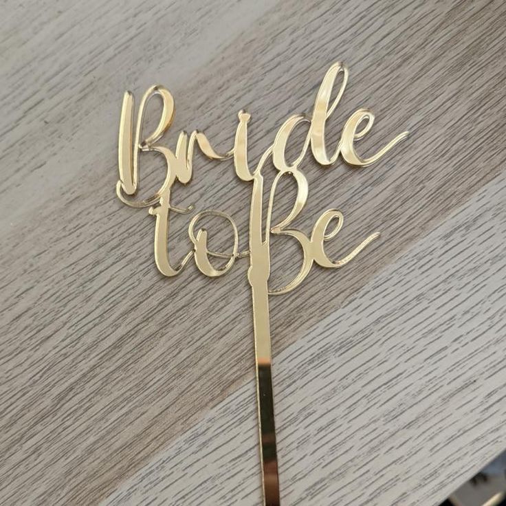 Golden Acrylic Bride To Be Cake Topper